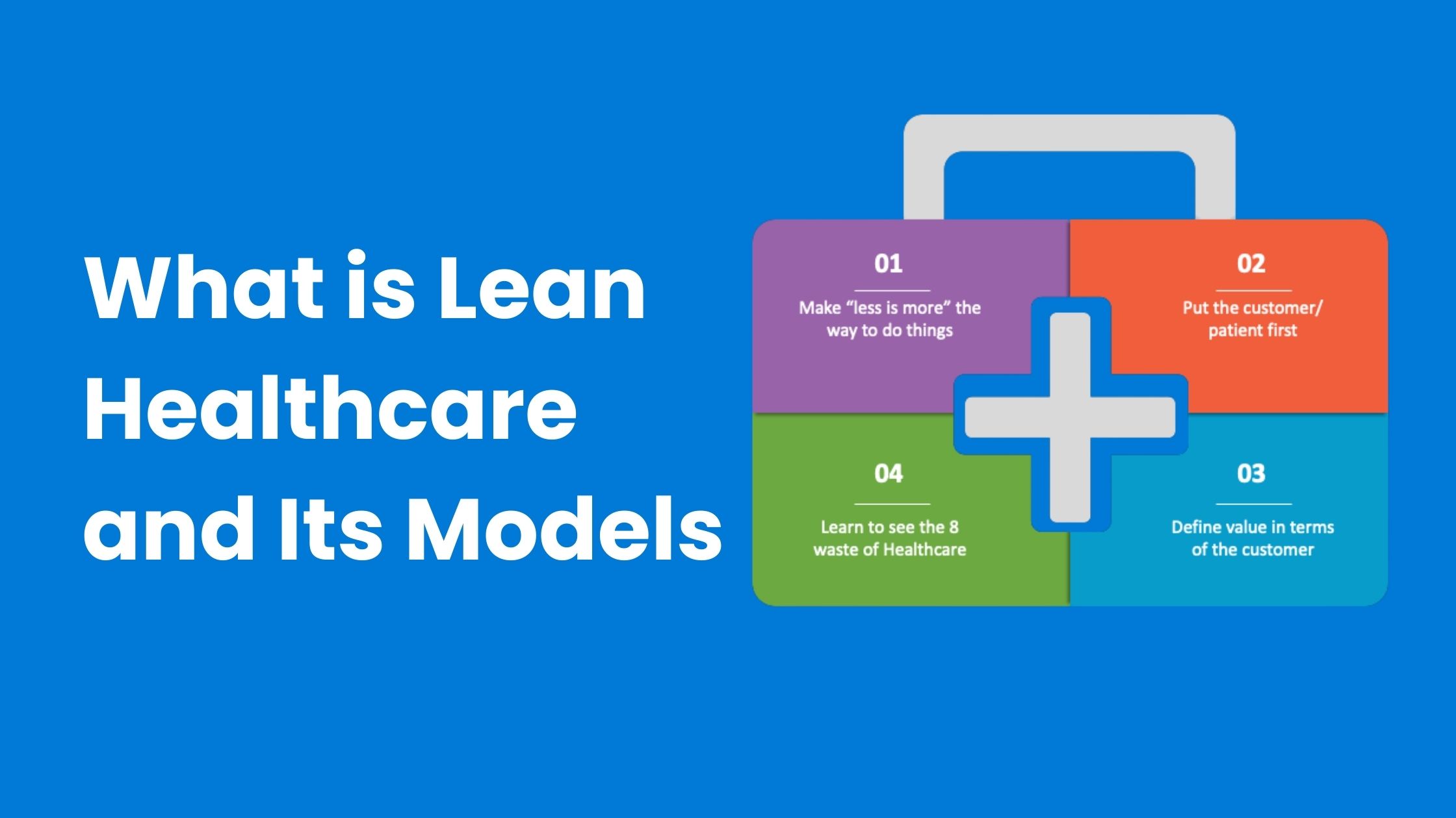 Lean Healthcare and Its Models